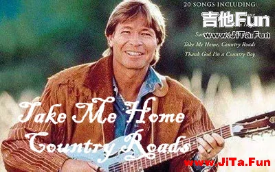 Take Me Home Country Roads吉他譜 