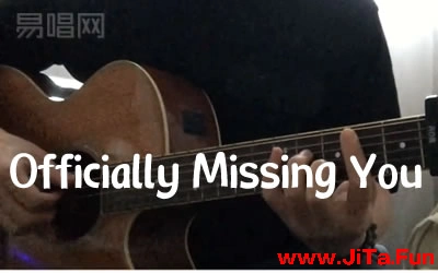 Officially Missing You吉他譜  吉他演示視頻